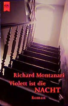 Violett ist die Nacht. Roman