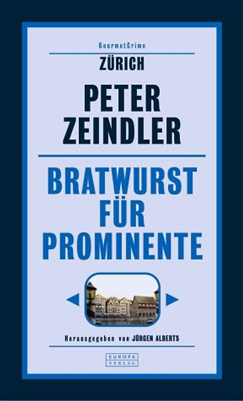 Bratwurst für Prominente. GourmetCrime: Zürich