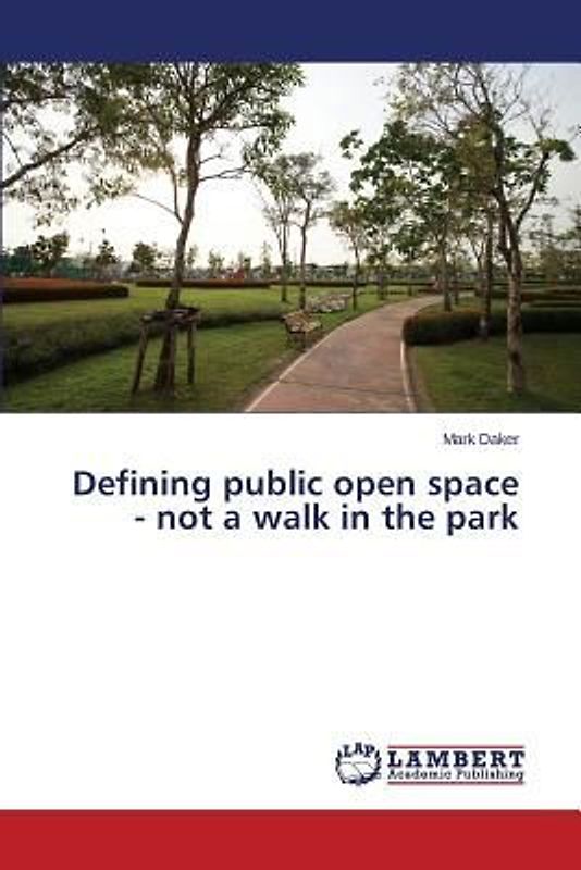 Defining public open space - not a walk in the park