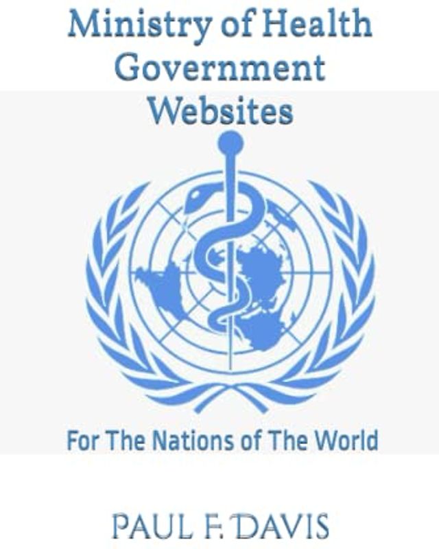 Ministry of Health Government Websites: for the Nations of the World