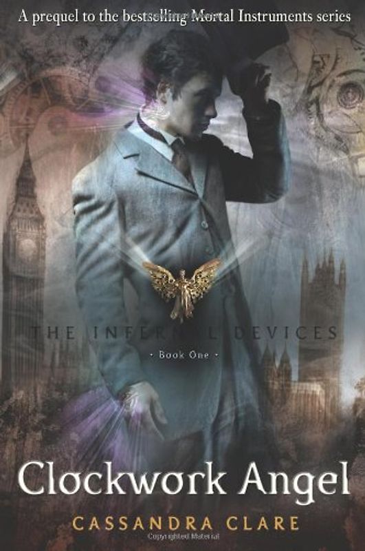 The Infernal Devices 01. Clockwork Angel