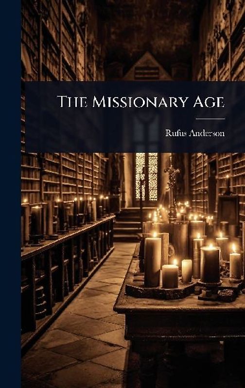 The Missionary Age