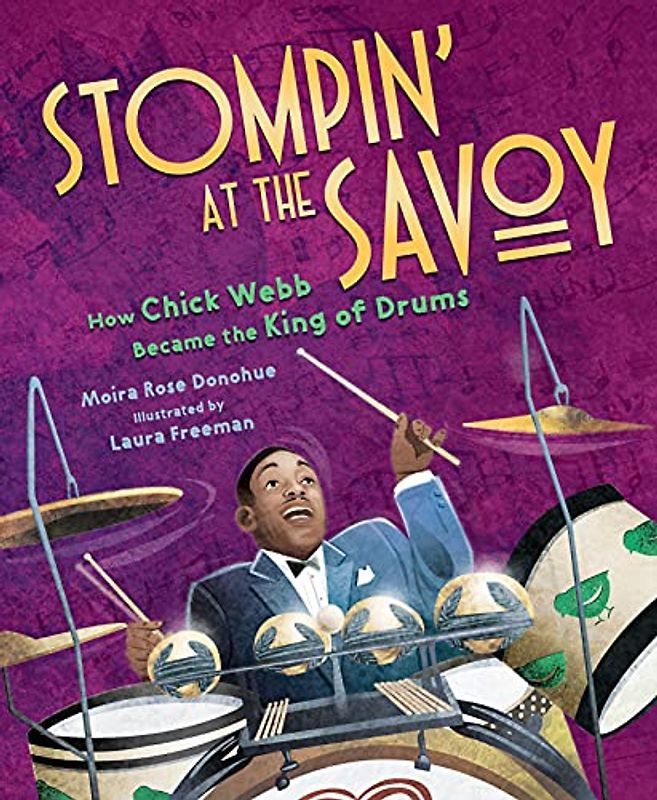 Stompin at the Savoy: How Chick Webb Became the King of Drums