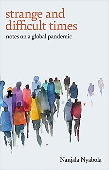 Strange and Difficult Times