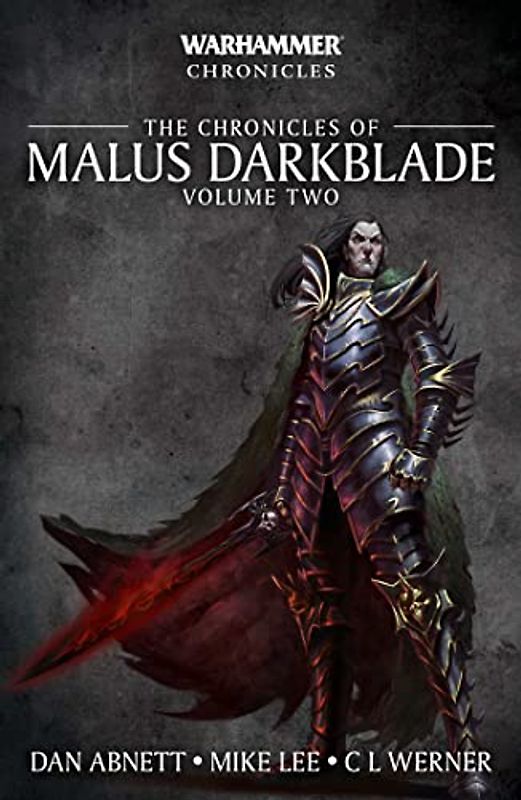 The Chronicles of Malus Darkblade: Volume Two (Warhammer Chronicles)