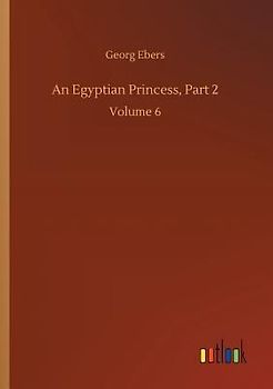 An Egyptian Princess, Part 2