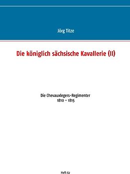 Die königlich sächsische Kavallerie (II)