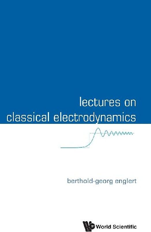 Lectures on Classical Electrodynamics