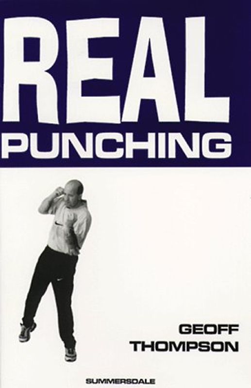 Real Punching (Martial Arts) - Geoff Thompson
