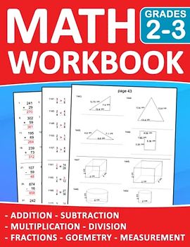 Math Workbook Grades 2-3 Addition, Subtraction, Multiplication,Division,Fractions, Geometry, Measurement With Answers: Practice 100 days ... For Kids Ages 7-9 With More 1700 Exercises