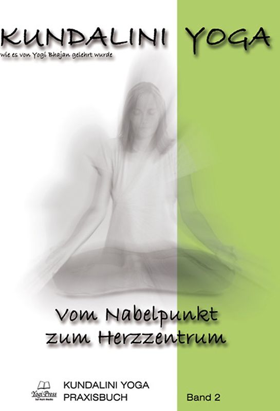 Kundalini Yoga Praxisbuch Band 2