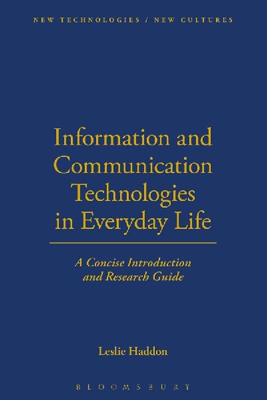 Information and Communication Technologies in Everyday Life
