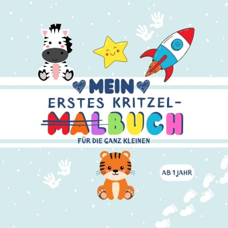 Kritzelbuch ab 1 Jahr Tiere | Kritzelmalbuch ab 1 Jahr | Malbuch für kinder ab 1 Jahr: Ausmalbuch für Kleinkinder ab 1 Jahr mit großen schönen Motiven zum Ausmalen | Förderung Motorik und Kreativität
