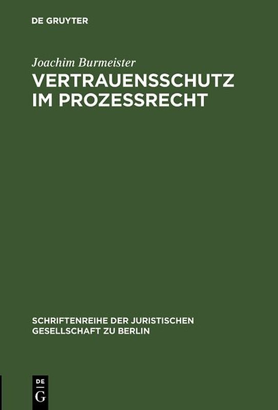Vertrauensschutz im Prozeßrecht