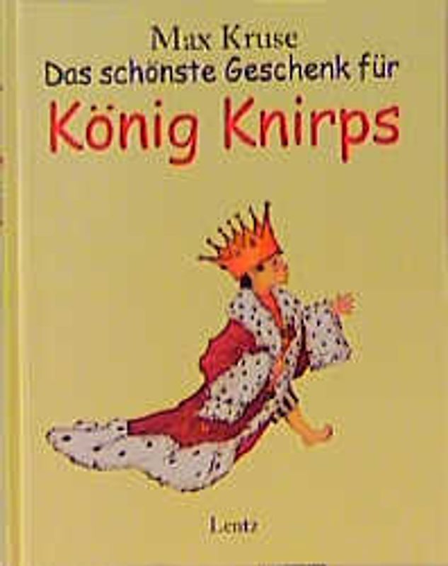 Das schönste Geschenk für König Knirps