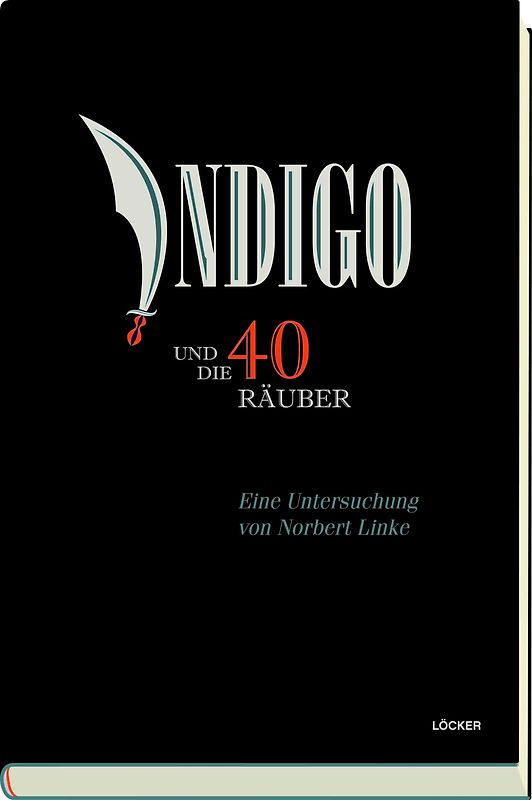 Indigo und die vierzig Räuber