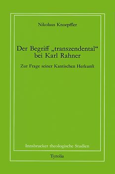 Der Begriff "transzendental" bei Karl Rahner