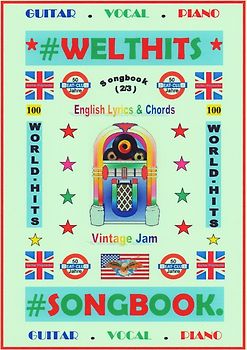 100 Englische Welthits (2/3) + 100 Gitarren-Playbacks (MP3) - Songbook mit Texten &amp; Akkorden
