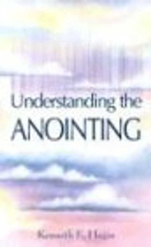 Understanding the Anointing - Kenneth E. Hagin