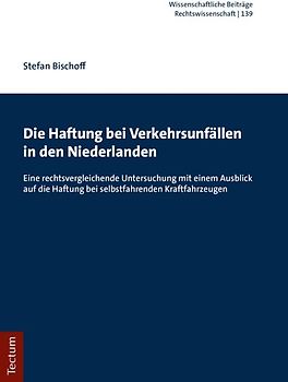 Die Haftung bei Verkehrsunfällen in den Niederlanden