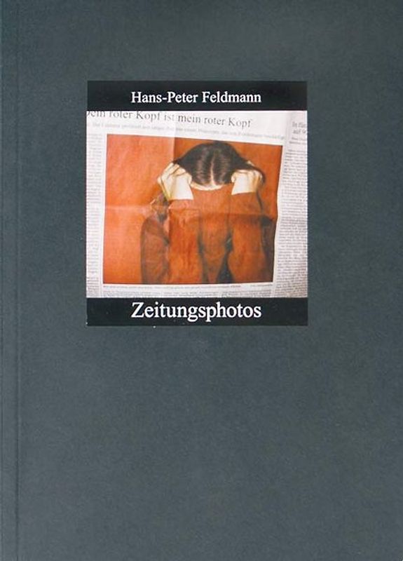 Hans-Peter Feldmann. Zeitungsphotos