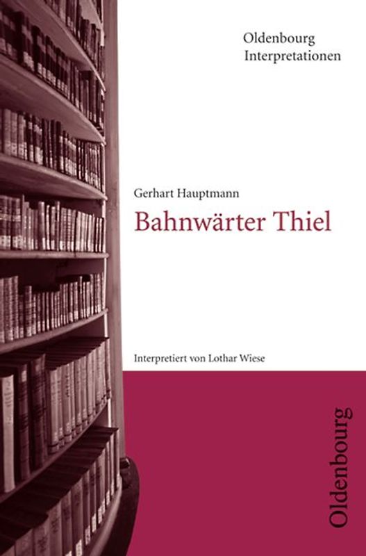Gerhart Hauptmann, Bahnwärter Thiel