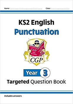 KS2 English Year 3 Punctuation Targeted Question Book (with Answers)