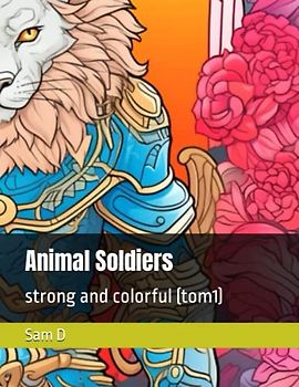 Animal Soldiers: strong and colorful (tom1)