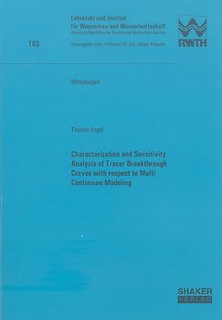 Characterization and Sensitivity Analysis of Tracer Breakthrough Curves with respect to Multi Continuum Modeling