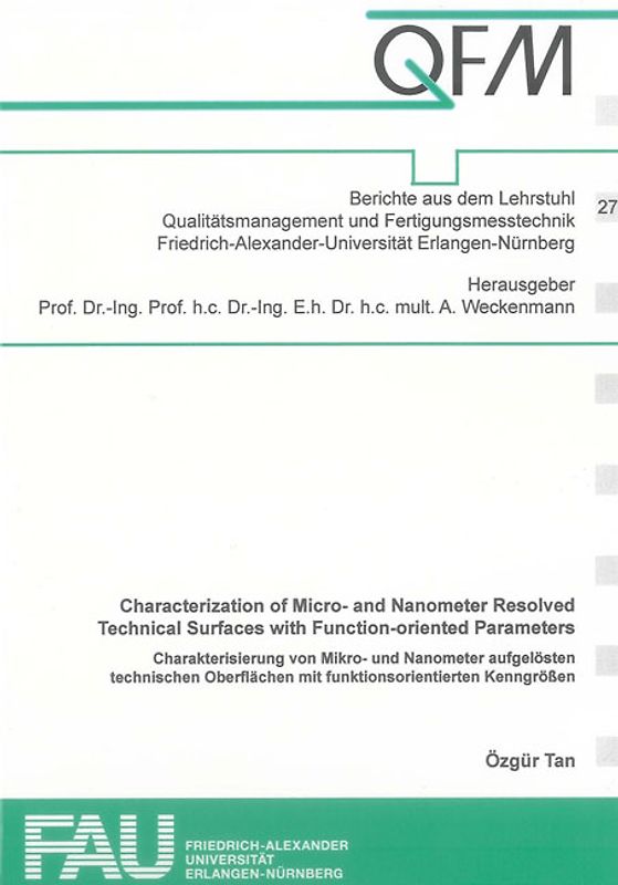 Characterization of Micro- and Nanometer Resolved Technical Surfaces with Function-oriented Parameters