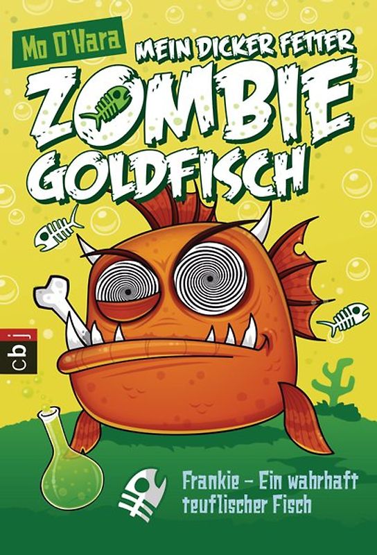 Mein dicker fetter Zombie-Goldfisch - Frankie - Ein wahrhaft teuflischer Fisch
