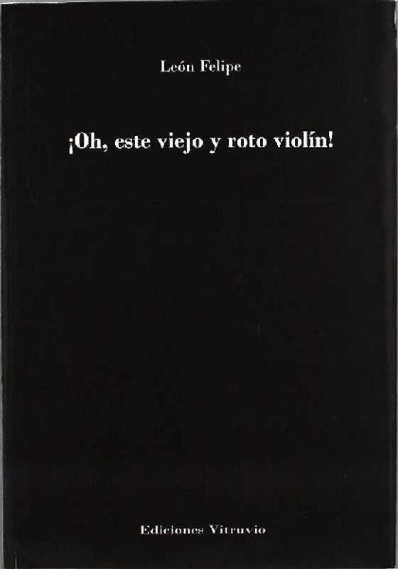 ¡Oh, ese viejo y roto violín!