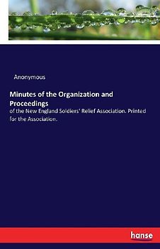 Minutes of the Organization and Proceedings