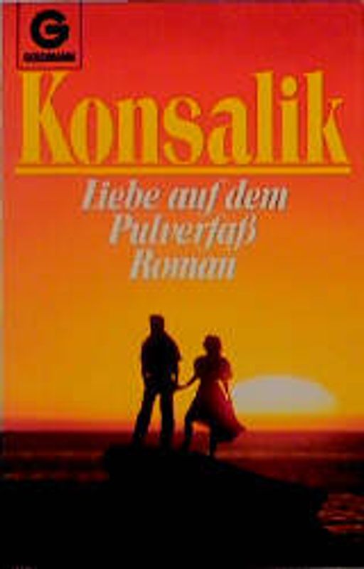 Liebe auf dem Pulverfass. Roman