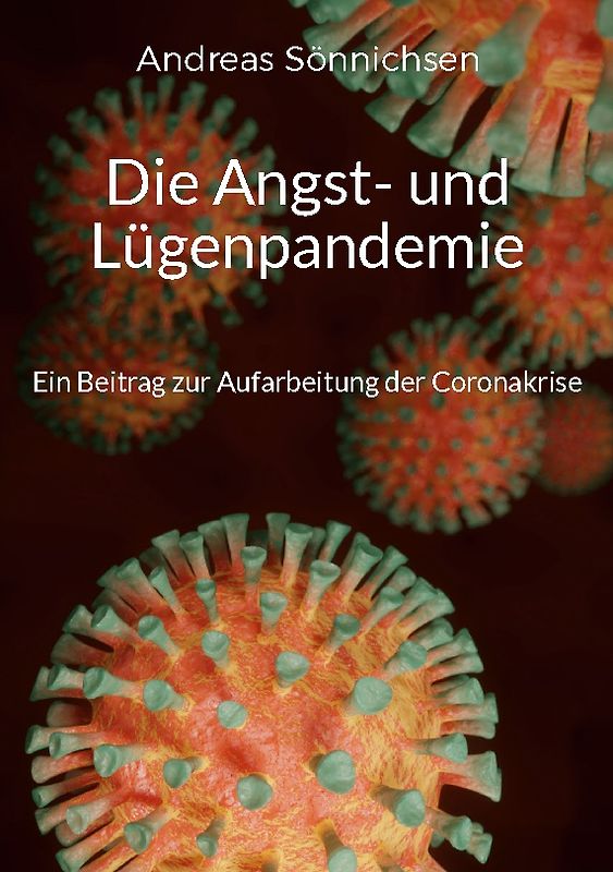 Die Angst- und Lügenpandemie
