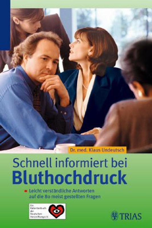 Bluthochdruck. Wie kann ich damit leben? Die wichtigsten Fragen und Antworten - Ein Patientenbuch der Deutschen Herzstiftung