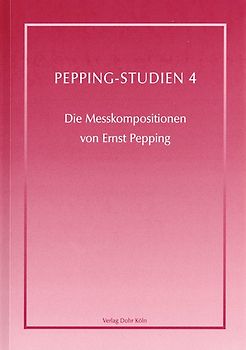 Die Messkompositionen von Ernst Pepping