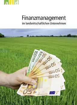 Finanzmanagement im landwirtschaftlichen Unternehmen