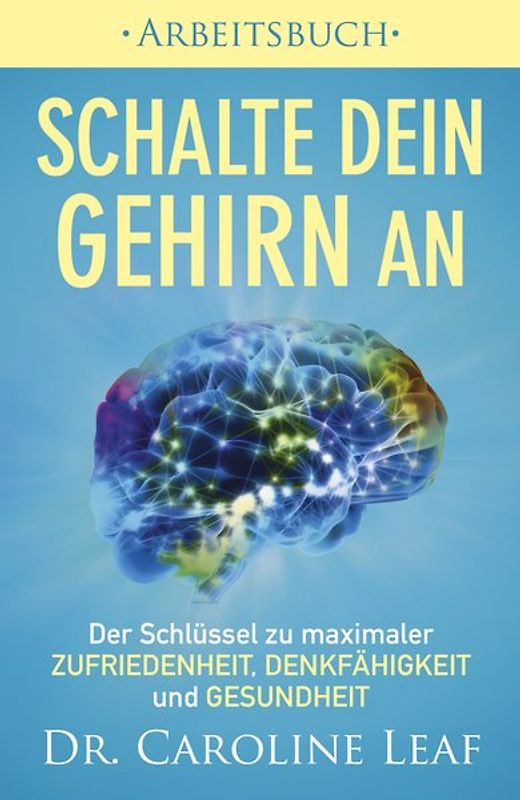 Schalte dein Gehirn an ‒ Arbeitsbuch