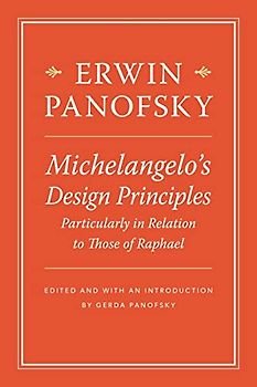 Michelangelos Design Principles, Particularly in Relation to Those of Raphael