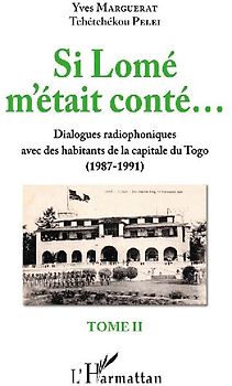 Si Lomé m'était conté... Tome II