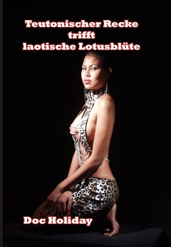 Teutonischer Recke trifft laotische Lotusblüte