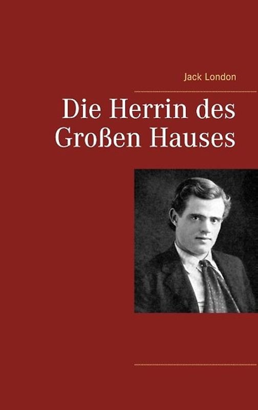 Die Herrin des Großen Hauses