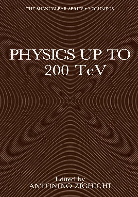 Physics Up to 200 TeV