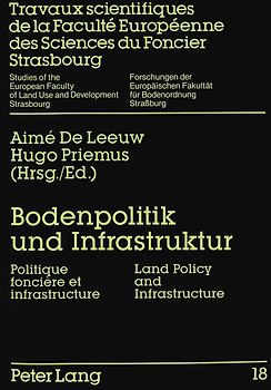 Bodenpolitik und Infrastruktur- Politique foncière et infrastructure- Land Policy and Infrastructure