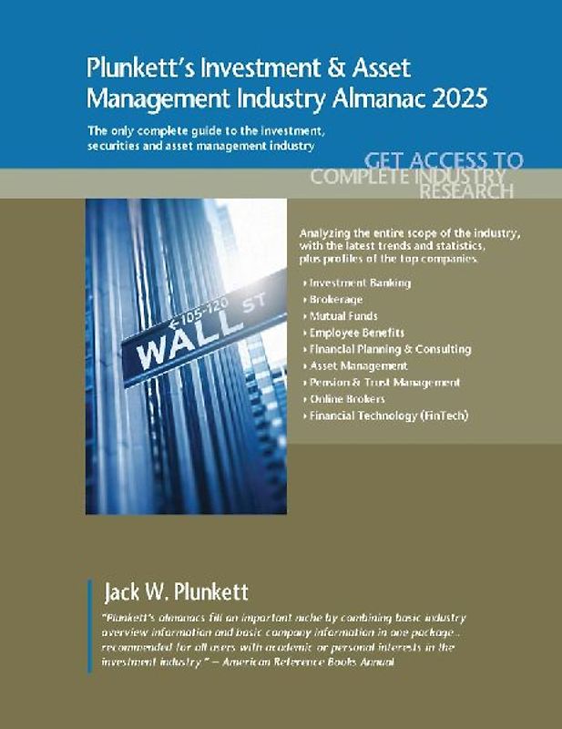 Plunkett's Investment & Asset Management Industry Almanac 2025