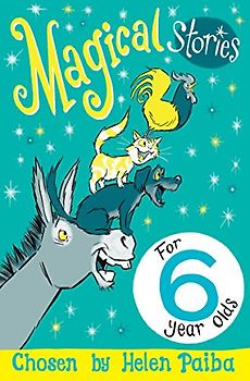 Magical Stories for 6 year olds (Macmillan Children's Books Story Collections, 11, Band 11)