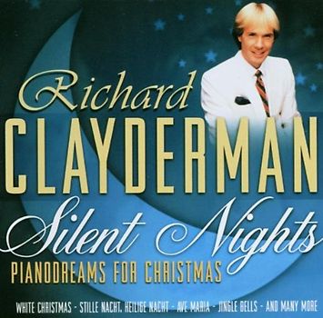 Richard Clayderman - Silent Nights - Pianodreams for Christmas