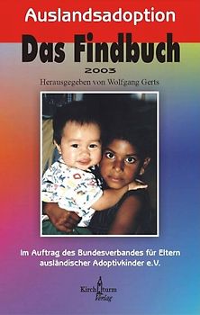 Auslandsadoption - Das Findbuch 2003