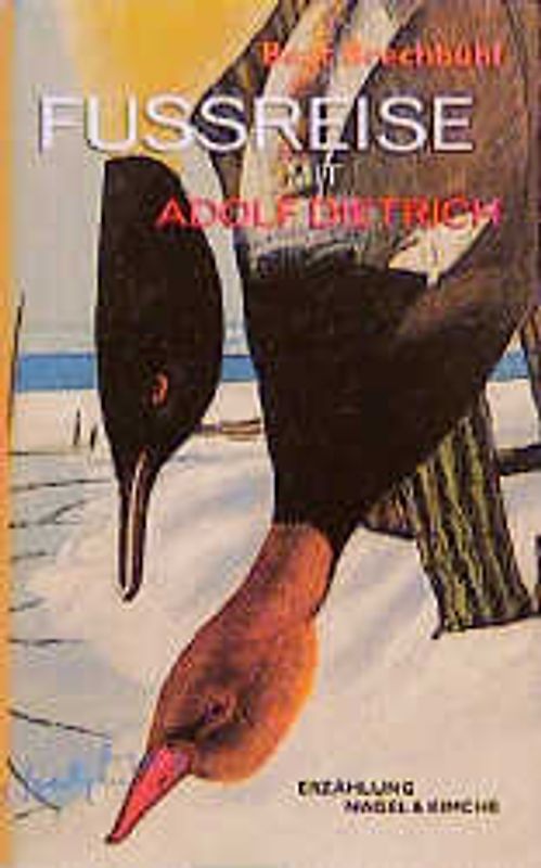 Fußreise mit Adolf Dietrich